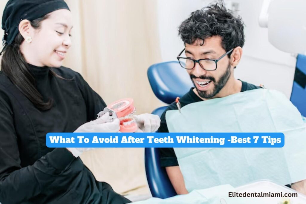 Avoid After Teeth Whitening,What To Avoid After Teeth Whitening,Teeth Whitening